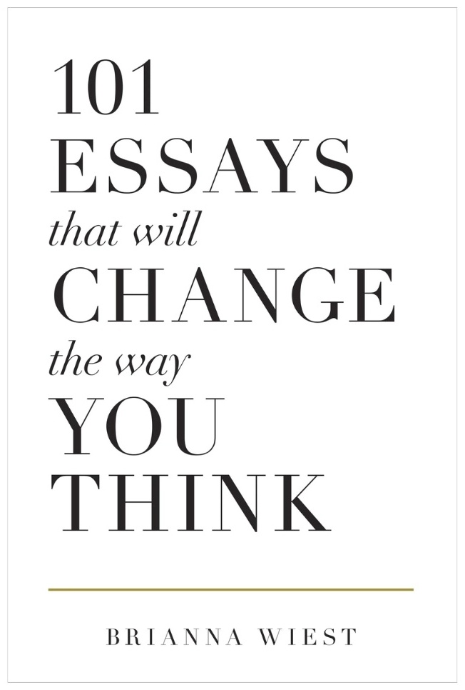 Книга Brianna Wiest: 101 Essays That Will Change The Way You Think