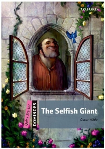 Dominoes Quick Starter: The Selfish Giant