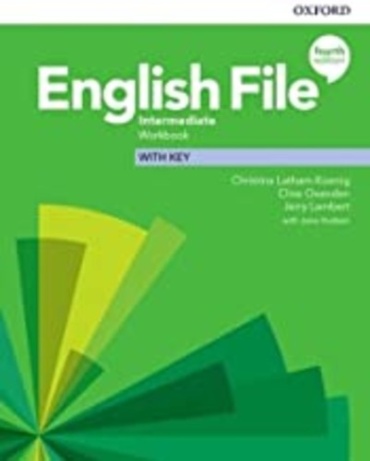 English File: 4th Edition Intermediate Workbook with Key