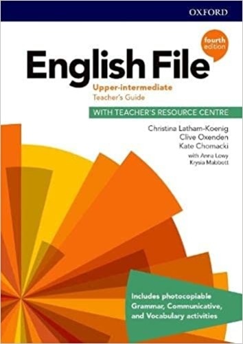 English File 4th edition Upper-Intermediate Teacher's Guide with Teacher's Resource Centre