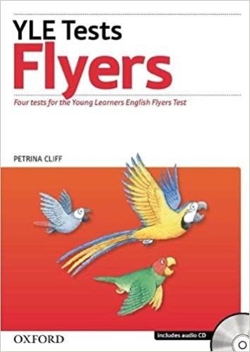 Cambridge Young Learners English Tests: Flyers Teacher's Pack: Practice tests for the Cambridge English: Flyers Tests