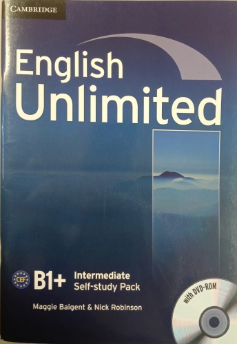 Рабочая тетрадь Maggie Baigent & Nick Robinson: English unlimited B1+ Intermediate self-study pack