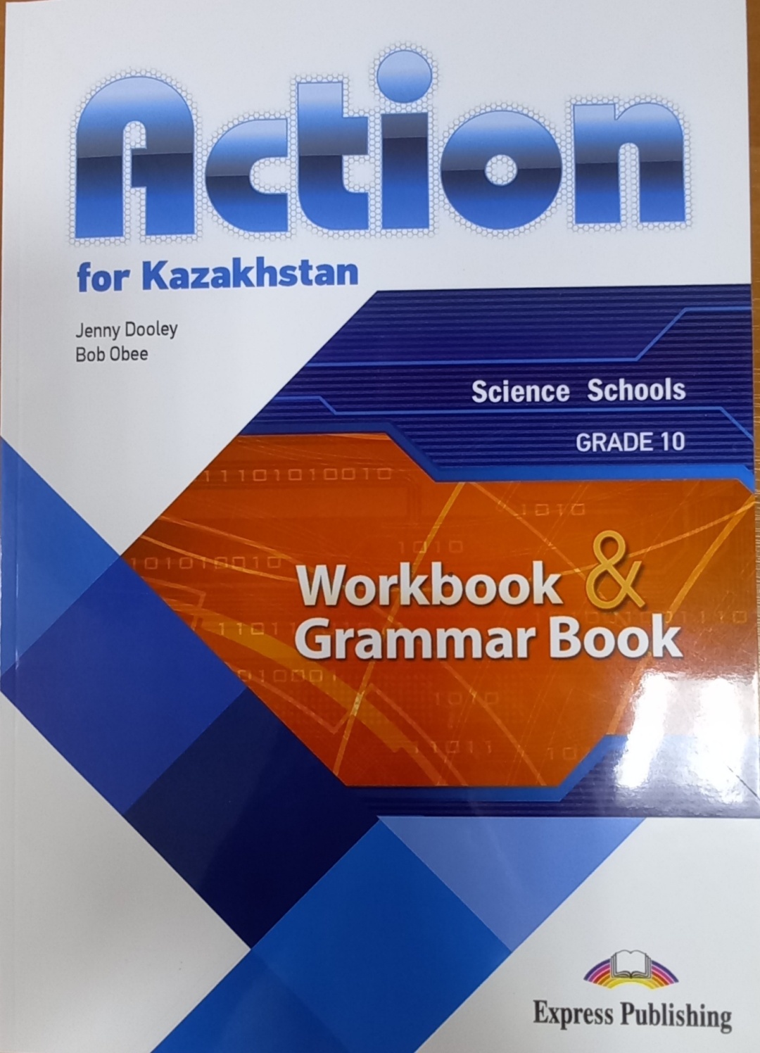 Купить Jenny Dooley, Bob Obee: Action 10. Workbook & Grammar book в Алматы  – Магазин на Kaspi.kz