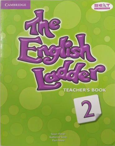 Методическое руководство для учителя Susan House Katharine Scott Paul House : English Ladder 2 Teacher's book