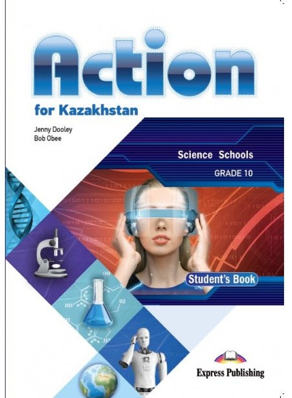 Action for Kazakhstan Grade 10. Учебник английского 10 класс. Action for Kazakhstan Grade 10 teacher's book ответы. Учебник английского языка 11 класс.