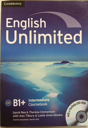 Учебник David Reading & Theresa Clementson with Alex Tilbury & Leslie Anne Hendra: English unlimited B1+ Intermediate coursebook