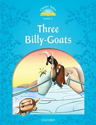 Classic Tales Level 1 The Three Billy Goats
