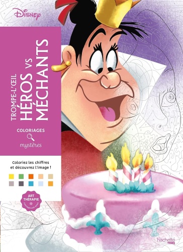 Hachette Heroes Coloriages mysteres Disney - Trompe l'oeil Heros vs Mechants