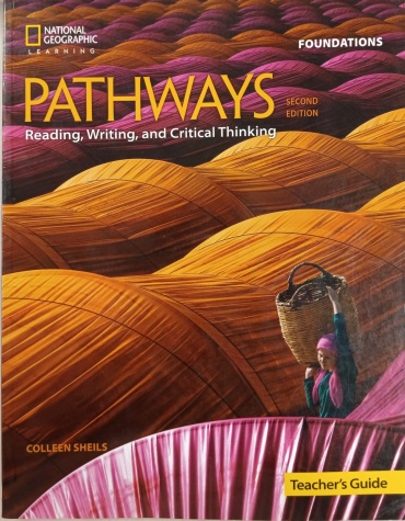 Методическое руководство для учителя Colleen Sheils : Pathways Foundations Reading Writing and Critical thinking Second edition