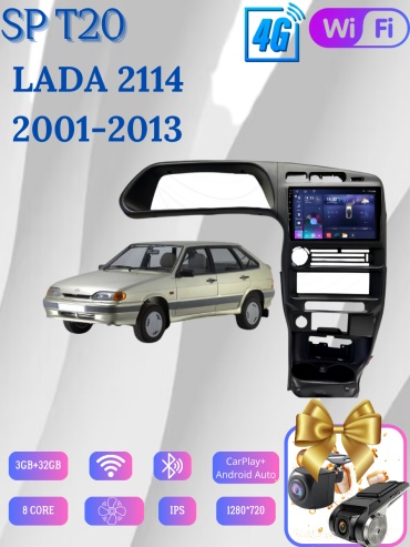 SP T20 LADA 2114 2001-2013 3GB+32GB +камера заднего вида и видеорегистратор в штатное место Lada
