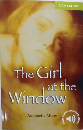 Пособие Moses Antoinette: The Girl at the Window Starter. Beginner