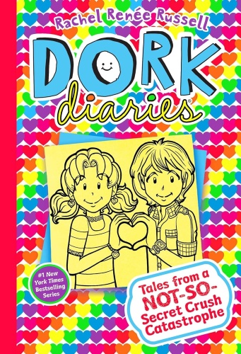 Rachel Renée Russell: Dork Diaries 12: Tales from a Not-So-Secret Crush Catastrophe