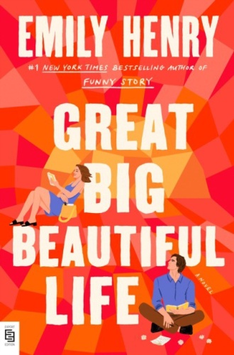 Emily Henry: Great Big Beautiful Life