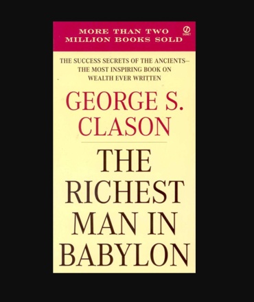 George S. Clason: The Richest Man in Babylon