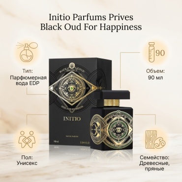 Initio Parfums Prives Black Oud For Happiness парфюмерная вода EDP 90 мл