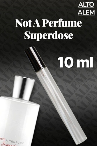 Alto Alem Not a Perfume Superdose духи PARFUM 10 мл, унисекс
