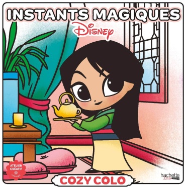 Hachette Heroes Cozy Colo Disney : Instants magiques
