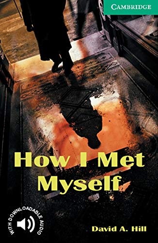 David A.Hill: How I Met Myself