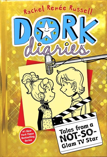 Rachel Renée Russell : Dork Diaries 7: Tales from a Not-So-Glam TV Star